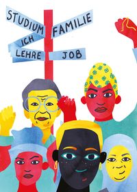 Several people of different age, religion and origin stand in front of a signpost. Two of them raise their fist. The signpost points in the directions "studies", "family”, "I", "apprenticeship" and "job".