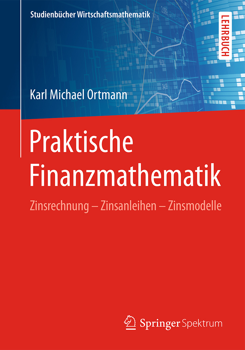 Ortmann: Praktische Finanzmathematik